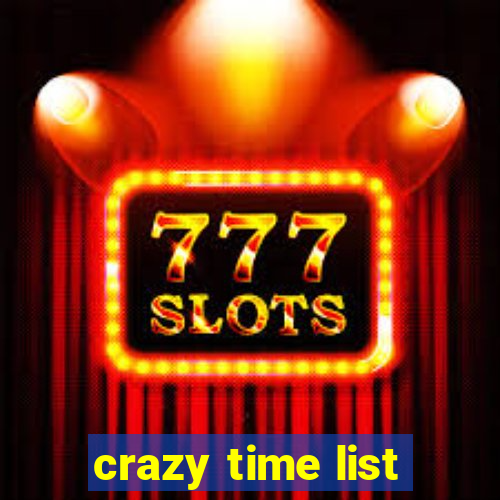 crazy time list